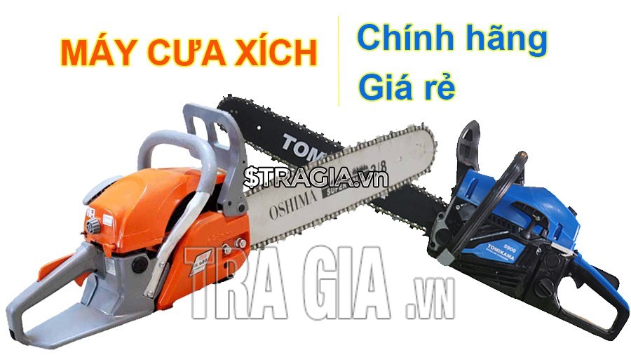 Chọn mua máy cưa xích chính hãng, giá rẻ TpHCM